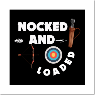 Nocked & Loaded Archer Posters and Art